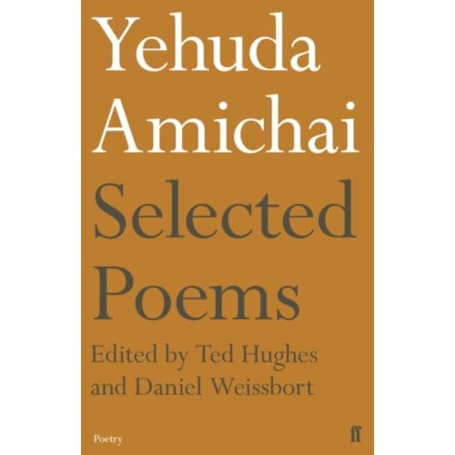 Yehuda Amichai Selected Poems - Yehuda Amichai