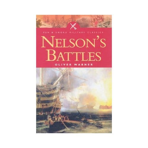 Nelson's Battles - Oliver Warner