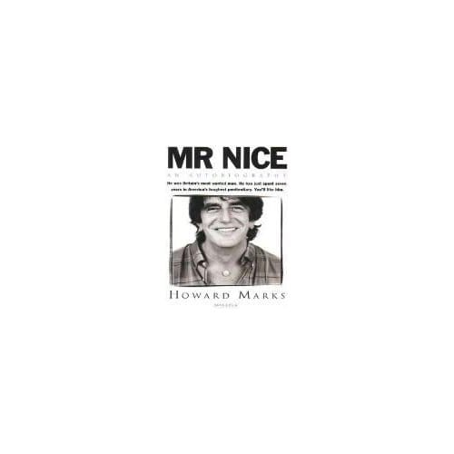 Mr Nice - Howard Marks