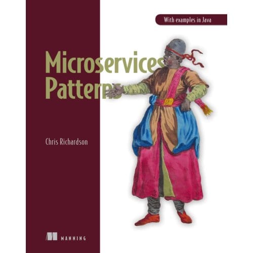 Microservice Patterns - Chris Richardson