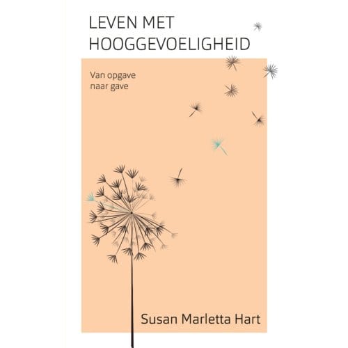 Leven Met Hooggevoeligheid - Susan Marletta-Hart