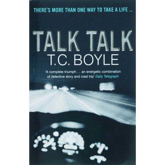 Talk Talk - T. C Boyle