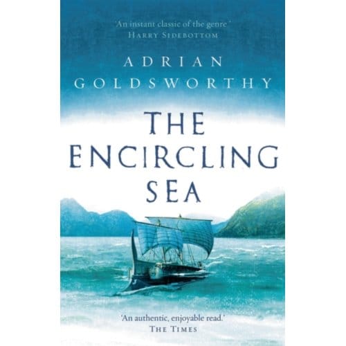 The Encircling Sea - Vindolanda - Adrian Goldsworthy