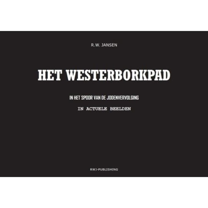 Westerborkpad - Ronald Wilfred Jansen