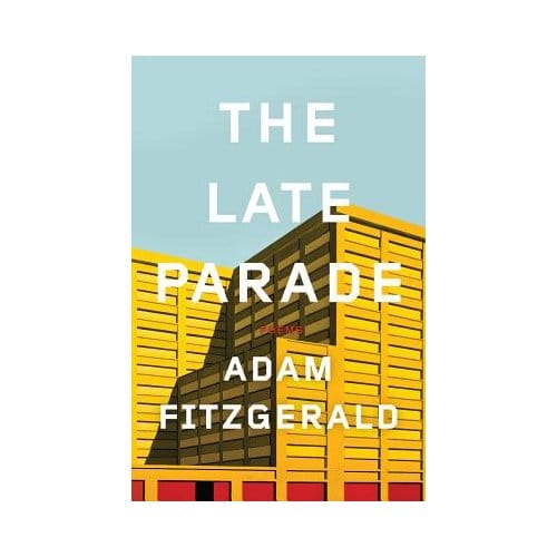 The Late Parade - Adam Fitzgerald