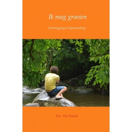 Ik Mag Groeien - Eric van Poucke