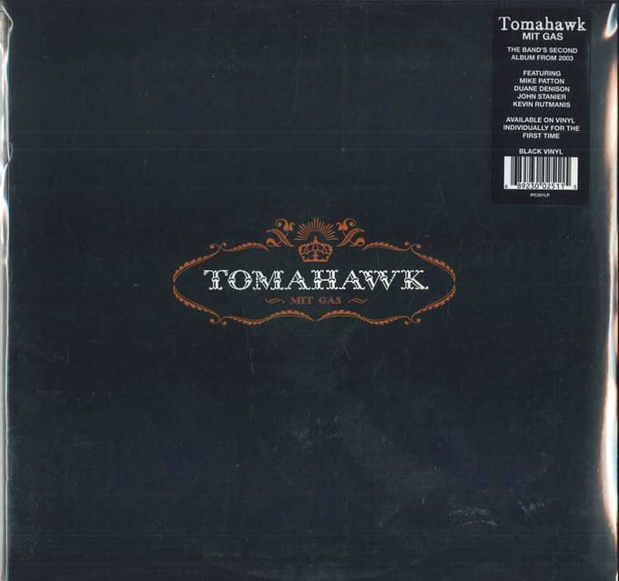 Mit Gas - Tomahawk (mike Patton)