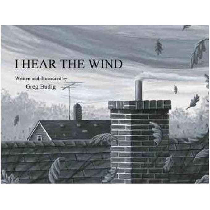 I Hear The Wind - Greg Budig