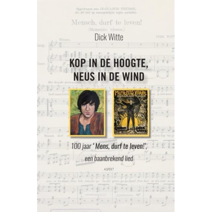 Kop In De Hoogte, Neus In De Wind - Dick Witte