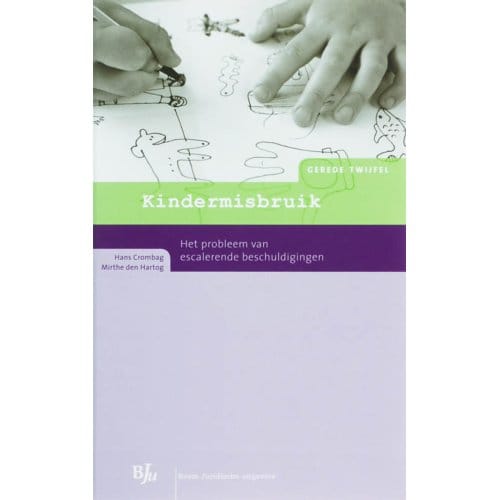 Kindermisbruik - Gerede Twijfel - Hans Crombag