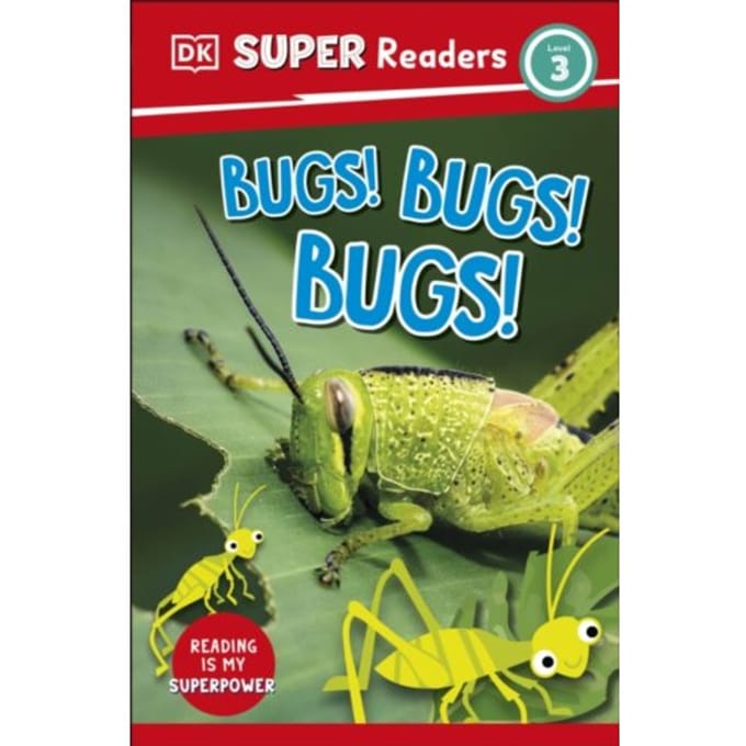 Dk Super Readers Level 3 Bugs! Bugs! Bugs! - Dk Super Readers - DK