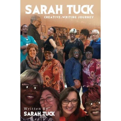 Sarah Tuck Creative Writing Journey - Sarah Tuck