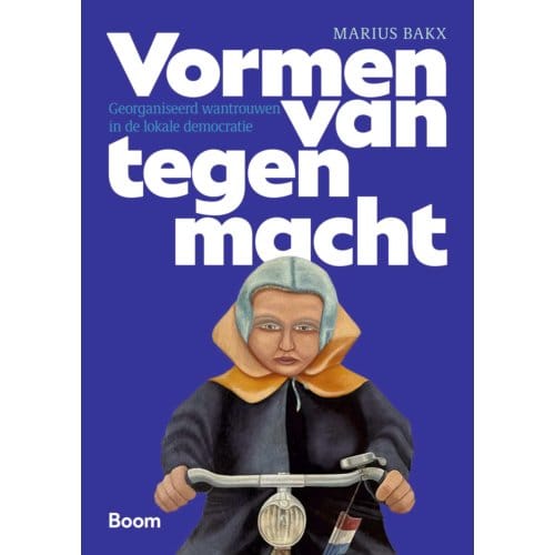 Vormen Van Tegenmacht - M.C.A. Bakx