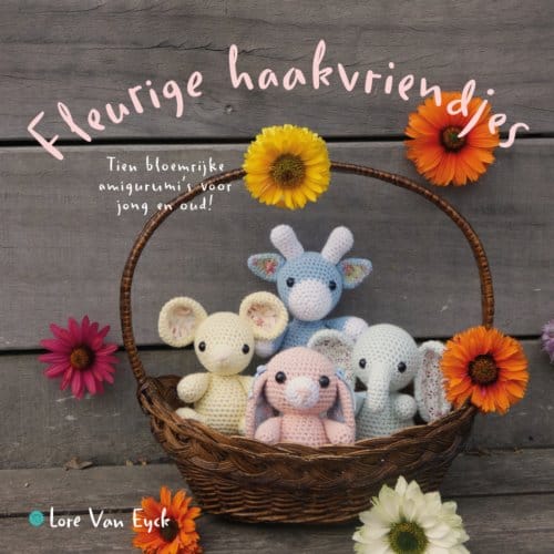 Fleurige Haakvriendjes - Lore Van  Eyck