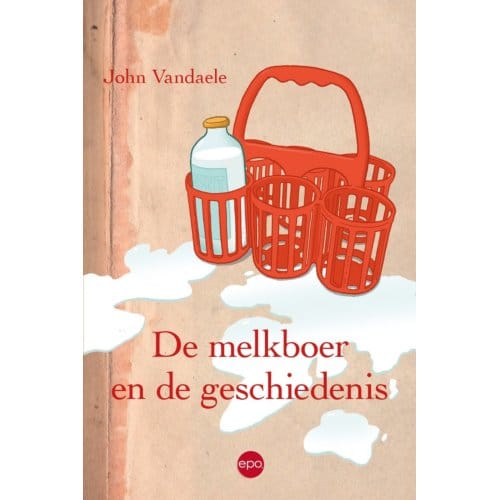 De Melkboer En De Geschiedenis - John Vandaele