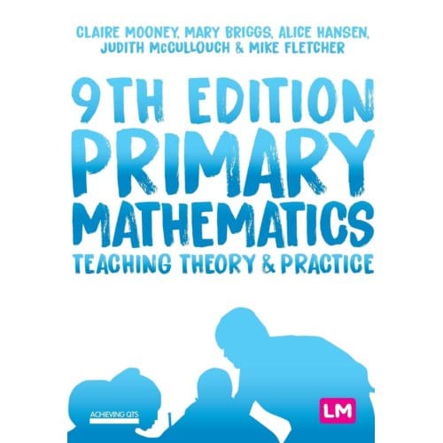 Primary Mathematics: Teaching Theory And Practice - Mooney, Claire