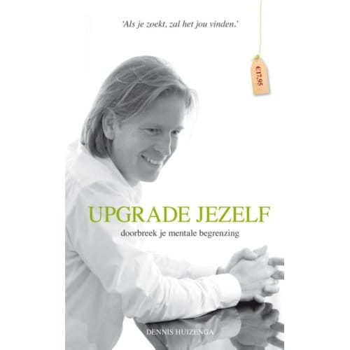 Upgrade Jezelf - Dennis Huizenga