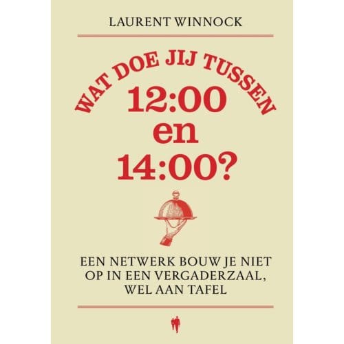 Wat Doe Jij Tussen 12:00 En 14:00? - Laurent Winnock