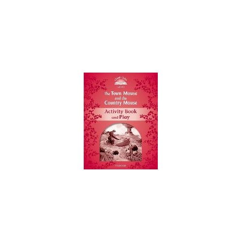 Classic Tales Second Edition: Level 2: The Town Mouse And The Country Mouse Activity Book & Play - Arengo, Sue