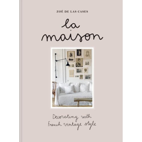 La Maison - Zoe de Las Cases