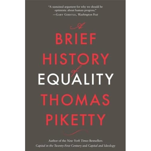 A Brief History Of Equality - Thomas Piketty
