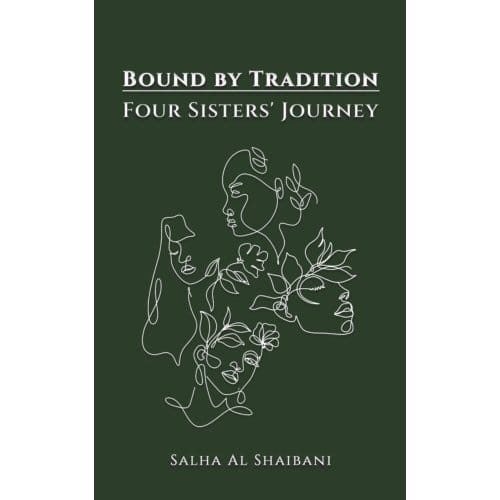 Bound By Tradition - Salha Al Shaibani