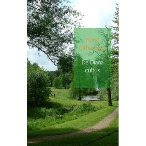 De Diana Cultus - Ruud Offermans