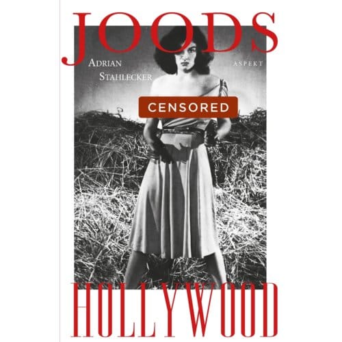 Joods Hollywood En De Censuur - Adrian Stahlecker
