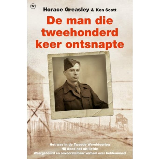 De Man Die Tweehonderd Keer Ontsnapte - Horace Greasley