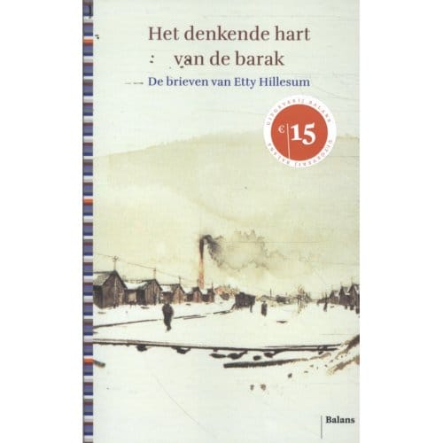 Het Denkende Hart Van De Barak - Etty Hillesum