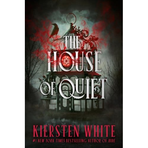 The House Of Quiet - Kiersten White