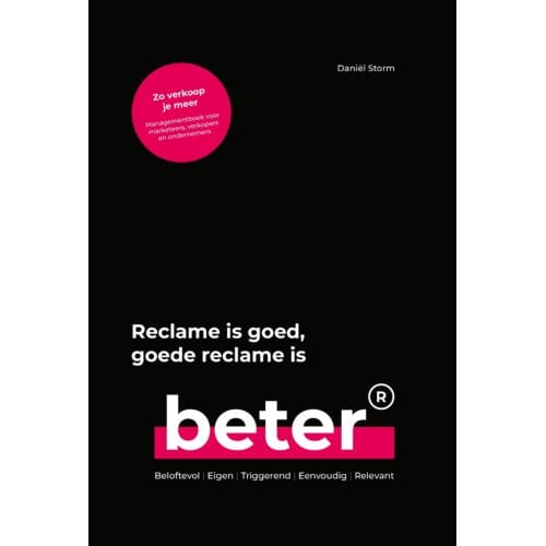 Reclame Is Goed, Goede Reclame Is Beter - Daniël Storm