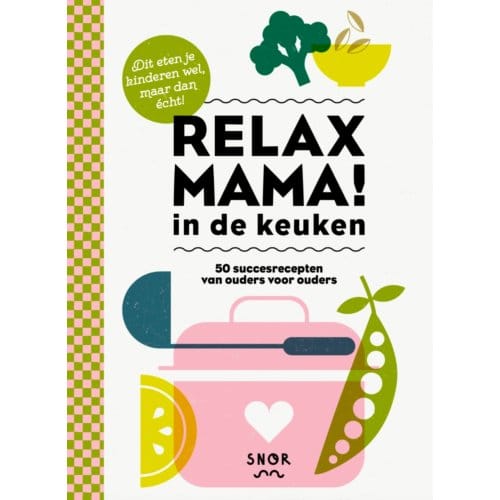 Relax Mama In De Keuken - Elsbeth Teeling