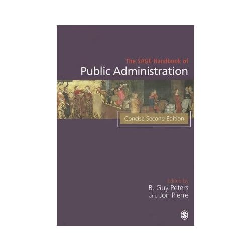 The Sage Handbook Of Public Administration - Peters