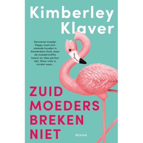Zuid-Moeders Breken Niet - Kimberley Klaver