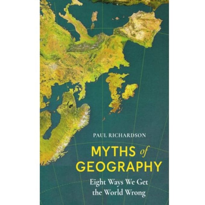 Myths Of Geography - Paul (Associate Professor in Geo