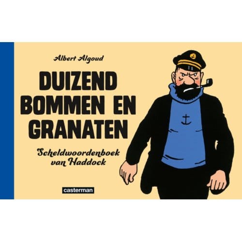 Duizend Bommen En Granaten - Duizend Bommen En Granaten - Albert Algoud