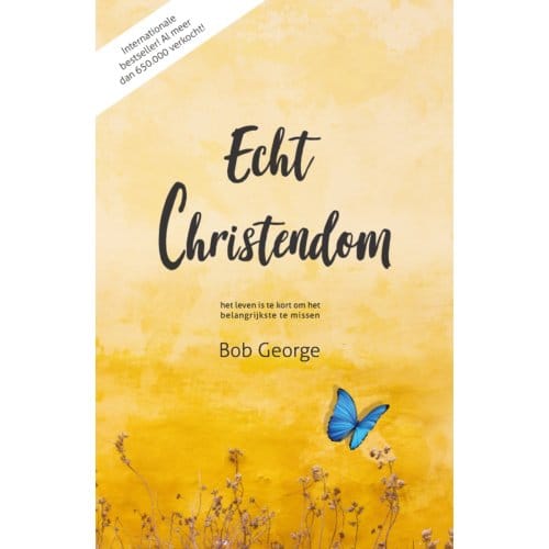 Echt Christendom - Bob George