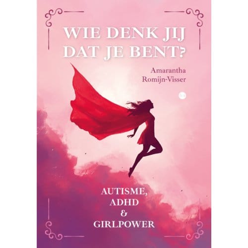 Wie Denk Jij Dat Je Bent? - Amarantha Romijn-Visser