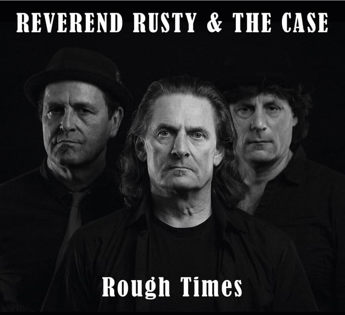 Reverend Rusty & The Case - Rough Times (CD)