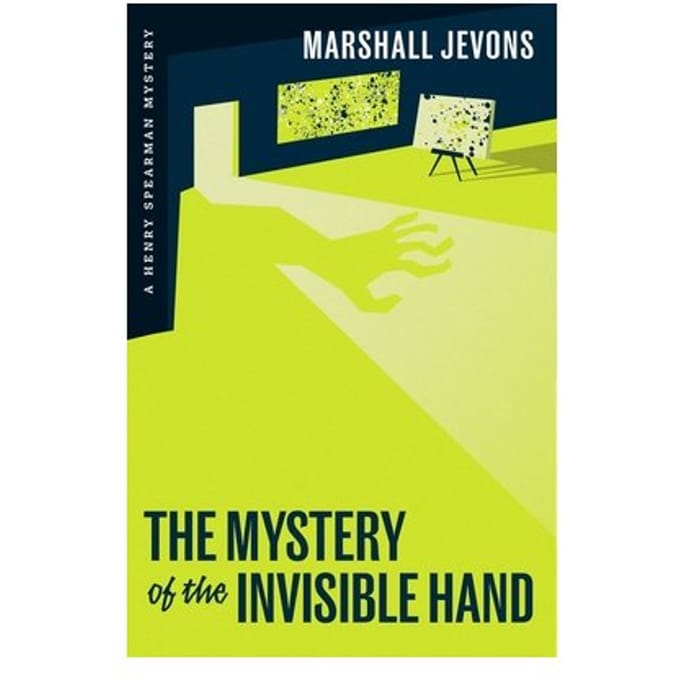 The Mystery Of The Invisible Hand - Jevons, Marshall