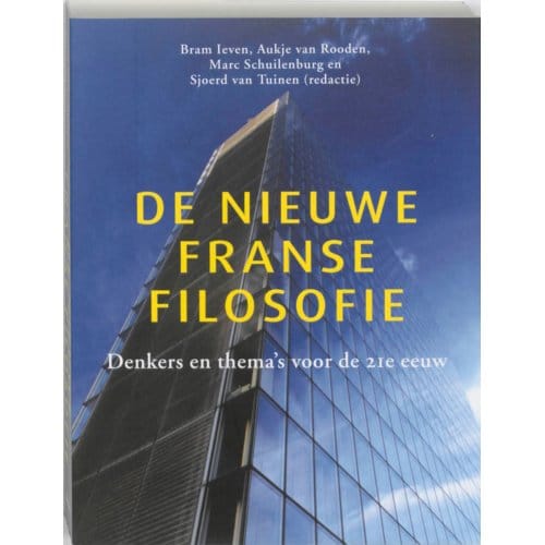 De Nieuwe Franse Filosofie - Robin van den Akker