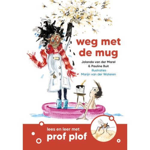 Weg Met De Mug - Lees En Leer Met Prof Plof - Pauline Buit