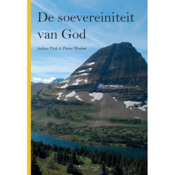 De Soevereiniteit Van God - Pieter Weeber