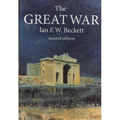 The Great War - Ian F. W. Beckett