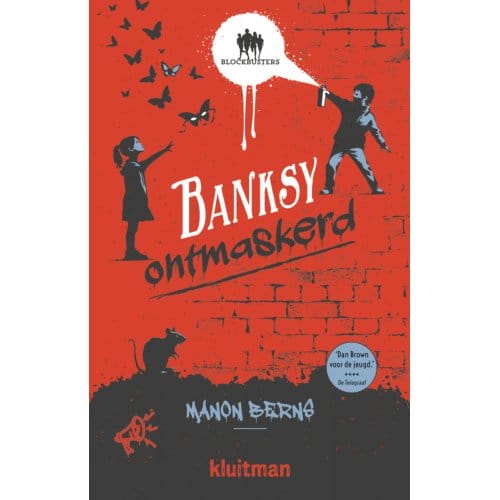 Banksy Ontmaskerd - Blockbusters - Manon Berns