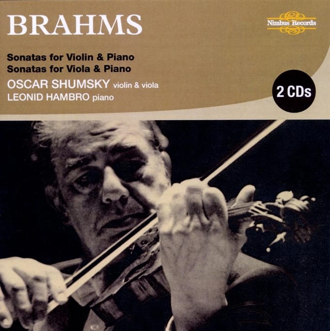 Oscar Shumsky & Leonid Hambro - Brahms: Sonatas For Violin & Piano (2 CD)
