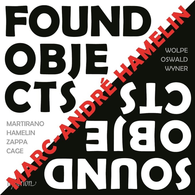 Marc-André Hamelin - Found Objects / Sound Objects (CD)