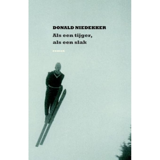 Als Een Tijger, Als Een Slak - Donald Niedekker