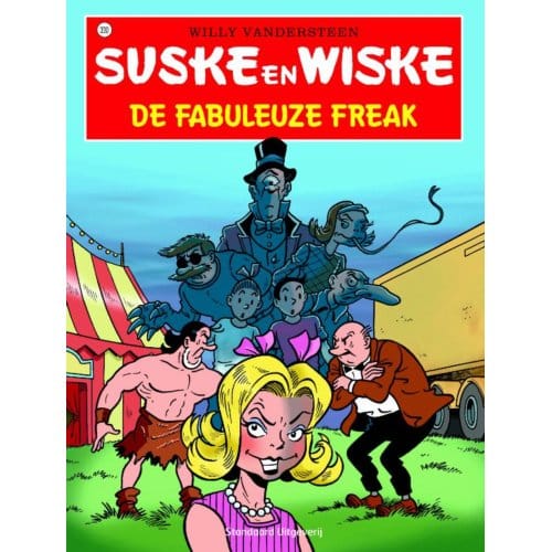 De Fabuleuze Freak - Suske En Wiske - Willy Vandersteen